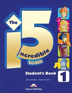 INCREDIBLE 5 TEAM 1 STUDENTS BOOK WITH IEBOOK CODE