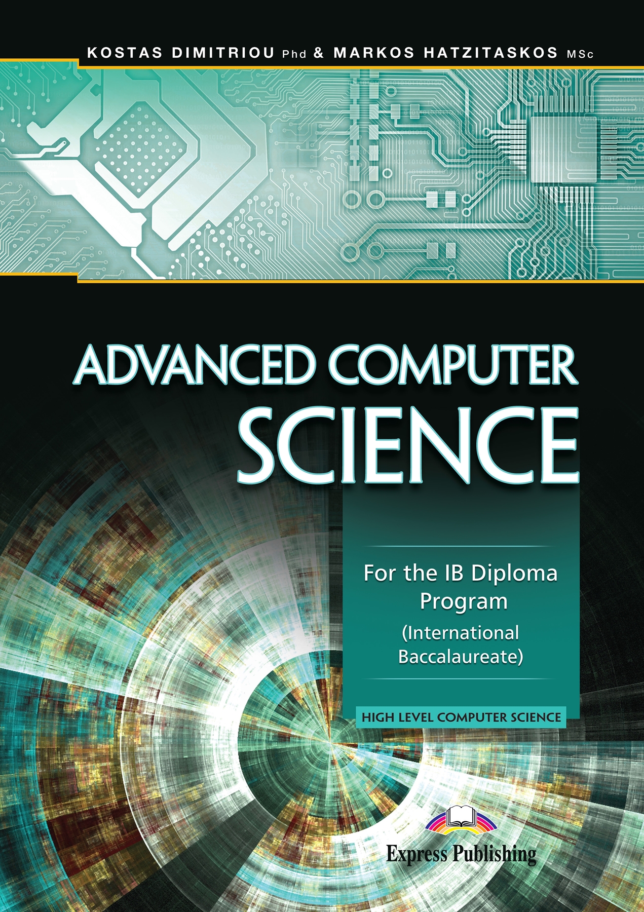 ADVANCED COMPUTER SCİENCE:FOR THE IB DİPLOMA PROG